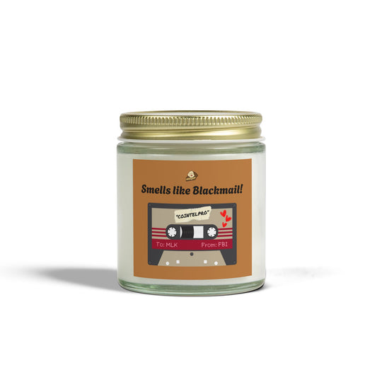 "Smells like Blackmail" Scented Candle, Coconut Apricot Wax, Various Scents